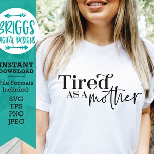 Fatigué comme une mère SVG | maman dicte svg, svg maman drôle, svg chemise maman, maman ours svg, svg équipe maman, svg maman, fichiers svg svg pour cricut