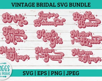 Bridal Party SVG | Wedding Party svg, vintage svg, retro svg, bride svg, brides babes svg, wedding svg, wedding svg files for cricut