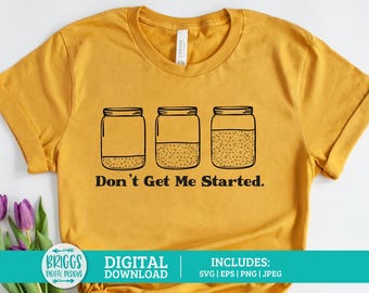 Não me faça começar Camiseta engraçada de Sourdough SVG | Sourdough SVG | Padeiro de Sourdough, Adesivos de Sourdough, pão artesanal svg, Era de Sourdough svg