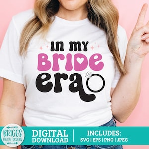 In My Bride Era SVG | Bride to Be svg | retro bachelorette SVG, bride png, engaged era svg, Bachelorette Party Svg, bridal party svg