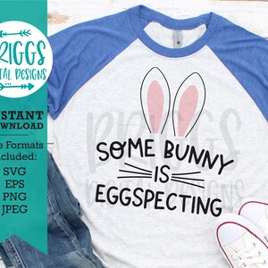 Algum Coelho está Eggspecting SVG | Mama Bunny SVG, bebê páscoa svg, páscoa gravidez svg, camisa de páscoa svg, arquivos svg de páscoa para cricut