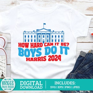 Qué difícil puede ser SVG / Kamala SVG, los niños lo hacen svg, Harris 2024 Svg, harris svg, elección 2024 svg, Kamala Png, kamala harris svg