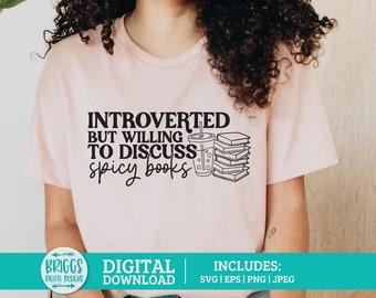 Spicy Book Lover SVG | booktok svg, bookish svg, reading svg, smut svg, dark romance svg, bookish png, spicy books svg, introvert svg