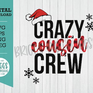 Crazy Cousin Crew SVG - Cousin svg - Camisa de Natal SVG - Cousin Tribe SVG - Crazy Cousin svg - arquivo de corte cricut - arquivo de corte silhoutte