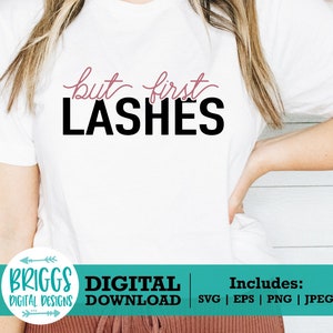 But first lashes SVG | Lash Artist SVG, eyelashes svg, makeup bag svg, Makeup artist svg, beauty svg, makeup svg, lash svg, esthetician svg