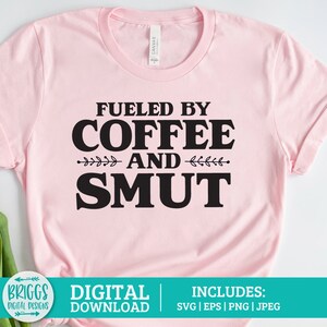 Coffee and Smut SVG  |  Spicy book club SVG | booktok svg, bookish svg, smut svg, reader png, smut svg, bookish png, spicy books svg