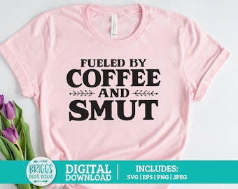 Coffee and Smut SVG  |  Spicy book club SVG | booktok svg, bookish svg, smut svg, reader png, smut svg, bookish png, spicy books svg