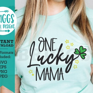 One Lucky Mama SVG | st patricks day svg, lucky svg, mama svg, shamrock svg, lucky clover svg, irish svg, drinking svg, lucky mama svg