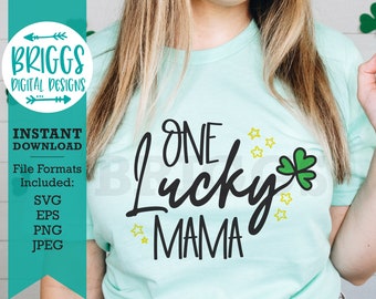 One Lucky Mama SVG | St Patricks Day svg, Glückssvg, Mama svg, Kleeblatt svg, Glücksklee svg, irish svg, trink svg, lucky mama svg