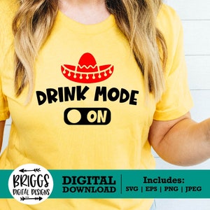 Drinkmodus op SVG-| Cinco De Mayo SVG, sombrero svg, taco svg, margarita svg, cinco de mayo shirt svg, dia de los muertos
