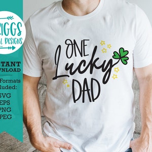 One Lucky Dad SVG | st patricks day svg, lucky svg, mama svg, shamrock svg, lucky clover svg, irish svg, drinking svg, lucky mama svg