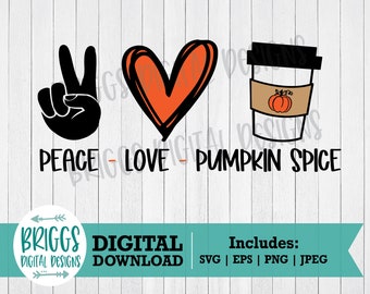 Peace Love and Pumpkin Spice svg, fall svg designs, fall tshirt svg, fall shirt svg, autumn svg