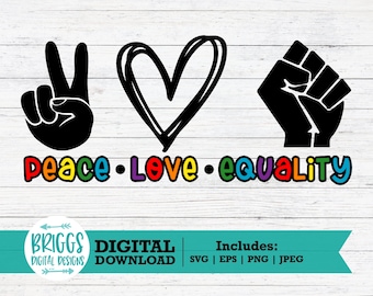 LGBT SVG | Peace love equality svg, pride svg, rainbow svg, gay pride svg, gay svg, lesbian svg, love always wins svg, love is love svg