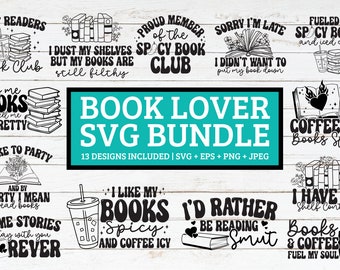 Spicy Book Lover SVG Bundle | books spicy and coffee icy svg | booktok svg, bookish svg, reading svg, reader png, smut svg, spicy books svg