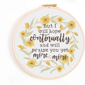 Christian Cross Stitch Pattern - But I will Hope Continually, and Will Praise You Yet More and More Psalm 71 Pattern PDF Download.