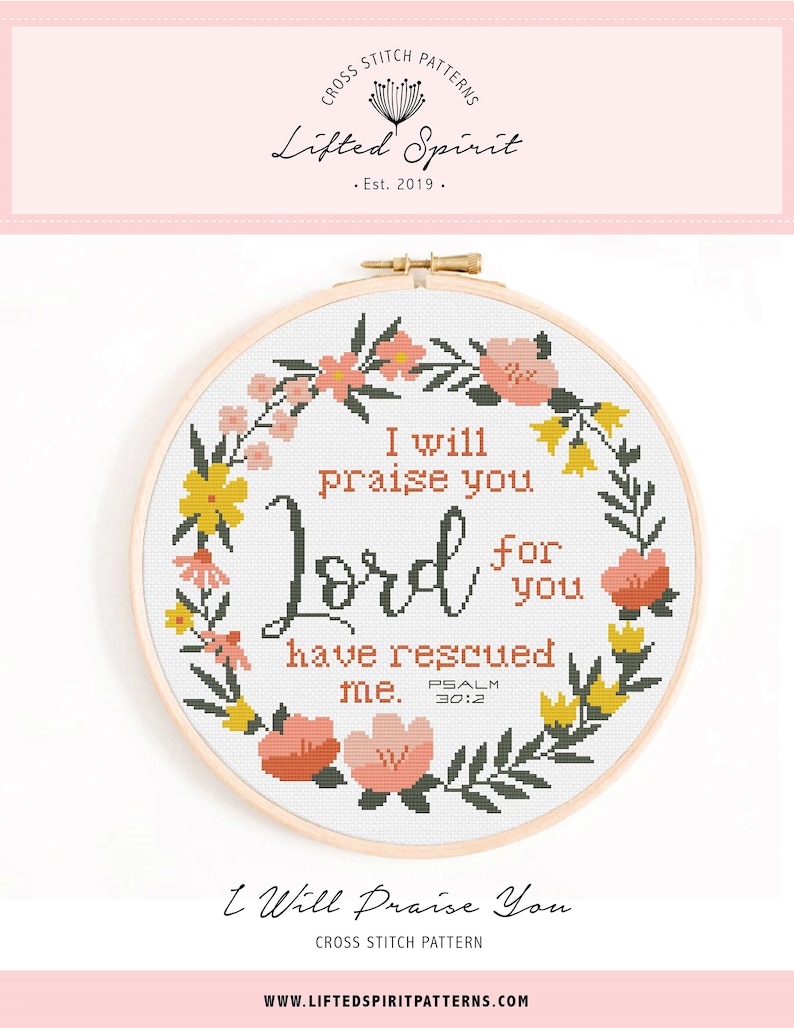 Christian Cross Stitch Pattern - I Will Praise You Lord, for You Have ...