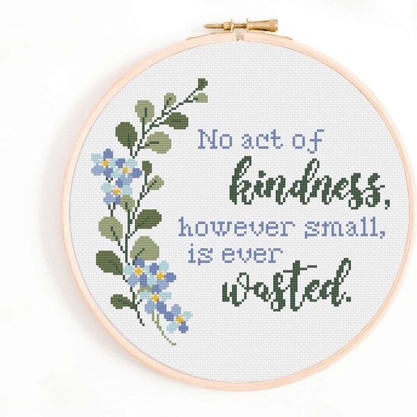 Quote Cross Stitch Pattern - No Act of Kindness is Ever Wasted Cross Stitch Pattern PDF Download. Aesop Quote, Aesop's Fables