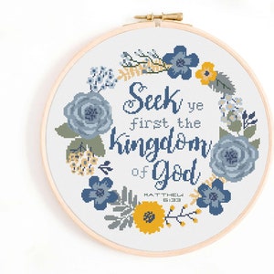 Christian Cross Stitch Pattern - Seek Ye the Kingdom of God Cross Stitch Pattern PDF Download. Bible Matthew 6:33 - Seek First His Kingdom