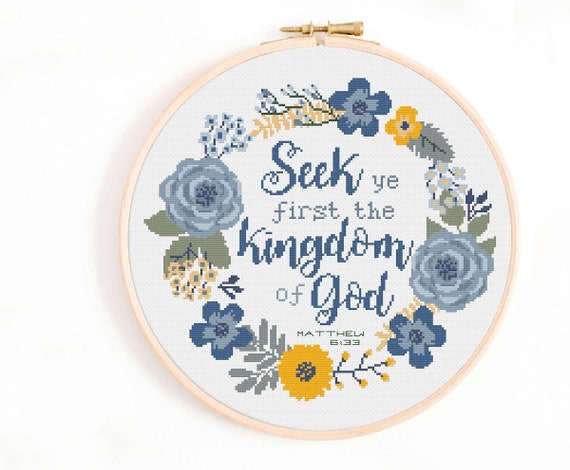 Christian Cross Stitch Pattern - Seek Ye the Kingdom of God Cross Stitch Pattern PDF Download. Bible Matthew 6:33 - Seek First His Kingdom