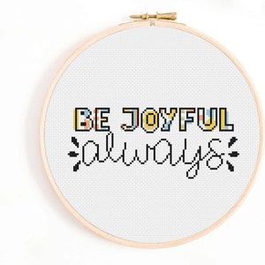 Be Joyful Cross Stitch Pattern Happiness Quote Cross Stitch Pattern Modern Cross Stitch Pattern PDF Instant Download. image 1