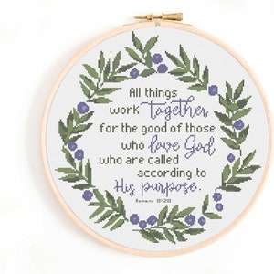 Christian Cross Stitch Pattern - All Things Work Together for Those Who Love God Cross Stitch Pattern PDF Instant Download Romans 8:28