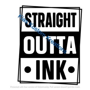 Straight Outta Ink