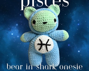 CROCHET PATTERN - Pisces Bear wearing Shark Onesie Crochet Pattern