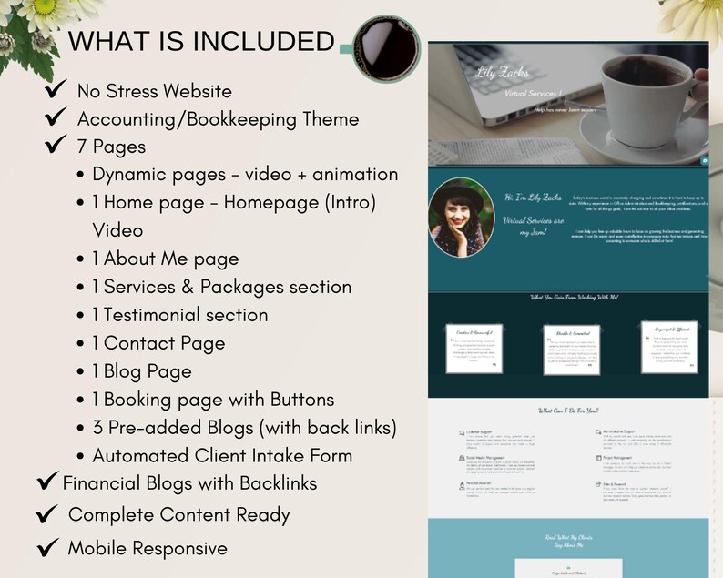 May include: A website mockup for an accounting and bookkeeping business. The website features a teal color scheme with a photo of a woman and a cup of coffee. The text "What is Included" is highlighted in black. The website includes a home page, about me page, services and packages section, testimonial section, contact page, blog page, booking page, pre-added blogs, and an automated client intake form.