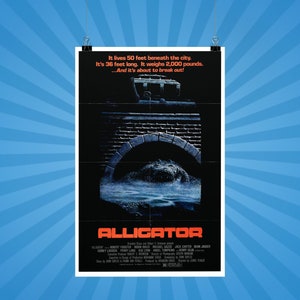 Alligator -- Deluxe 11" x 17" Poster Art Print || Roger Corman Sewer Reptile Giant Classic!