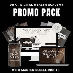 May include: A digital marketing promo pack for a Digital Wealth Academy. The pack includes 100 story slides, Pinterest pins, and a website template. The text "Your Logo Here" is displayed on a computer screen. The text "DWA - Digital Wealth Academy" is displayed in large letters at the top of the image. The text "Promo Pack" is displayed in large letters below the text "DWA - Digital Wealth Academy". The text "With Master Resell Rights" is displayed at the bottom of the image.