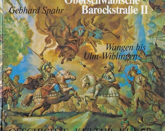 Oberschwäbische Barockstraße II mit Autogramm des Autors Gebhard Spahr, Geschichte, Kultur, Kunst, Wangen bis Ulm-Wiblingen, Vintage