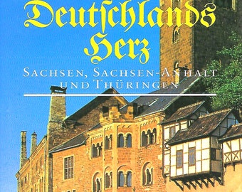 Deutschlands Herz, Sachsen, Sachsen- Anhalt und Thüringen, Autor Herm Gerhard, Vintage