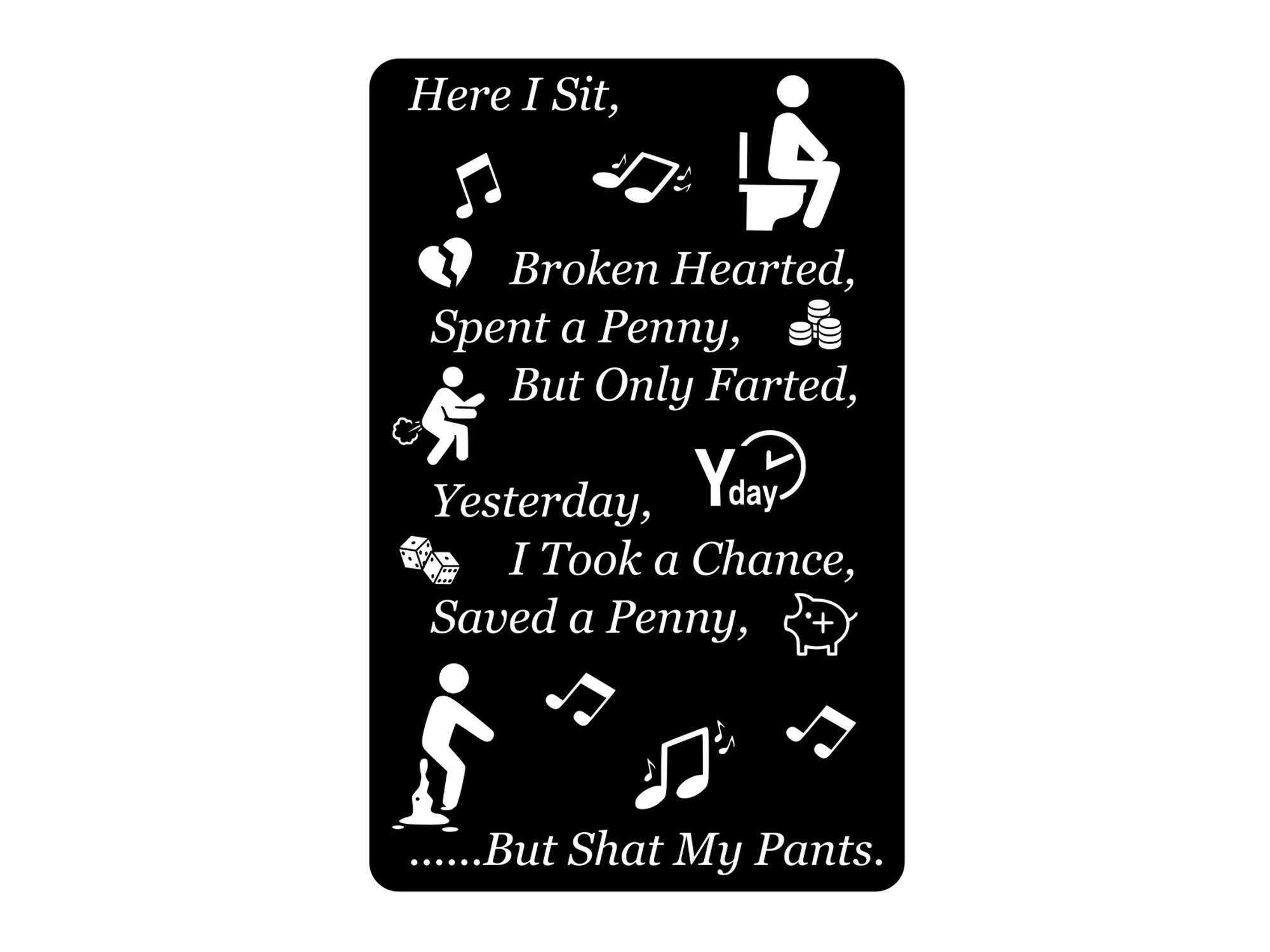 HERE I SIT BROKEN HEARTED RECYCLED PAGE TOILET WALL POP ART PRINT NOVELTY SIGN