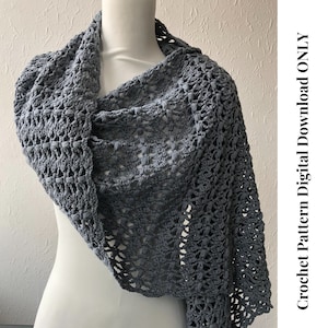 May include: A gray crochet shawl with a delicate openwork pattern. Crochet Pattern Digital Download ONLY.