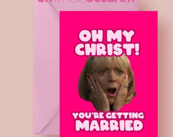 Oh my christ you're getting married card, pam gavin and stacey, gavin and stacey, wedding card, funny wedding card, barry island