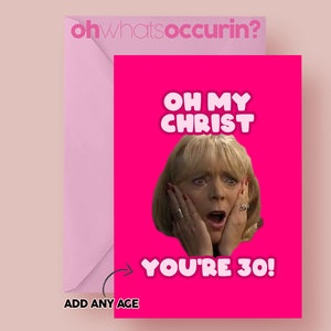 Oh mijn Christus, je bent AGE-kaart, pam gavin en stacey, gavin en stacey, verjaardagskaart, grappige verjaardagskaart, Barry Island