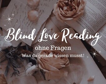 Blind Love Reading I ¿Qué necesitas saber ahora mismo? I Lectura de cartas Tarot Espiritualidad Oráculo Mensaje esotérico Lectura de cartas Amor Aplastar Matrimonio