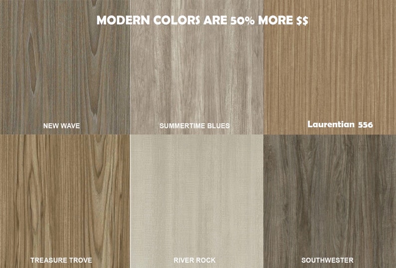 May include: A display of six wood-look samples with different grain patterns and colors. The samples are labeled "New Wave," "Summertime Blues," "Laurentian 556," "Treasure Trove," "River Rock," and "Southwester." The text "MODERN COLORS ARE 50% MORE $$" is at the top.
