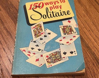 Vintage Book 150 Ways to Play Solitaire, 1950