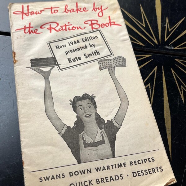 Folleto antiguo: Cómo hornear según la libreta de racionamiento, edición de 1944, de Kate Smith