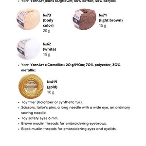 May include: A close-up of yarn balls in various colors, including beige, brown, white, and gold. The yarn is labeled with numbers and descriptions, such as "body color", "light brown", "white", and "gold". The image also includes a list of materials and tools needed for a craft project, such as crochet hooks, toy filler, and sewing needles.