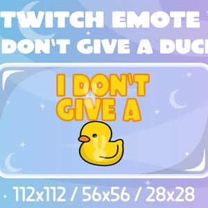 Twitch Emote - I don't give a duck