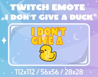 Twitch Emote - I don't give a duck