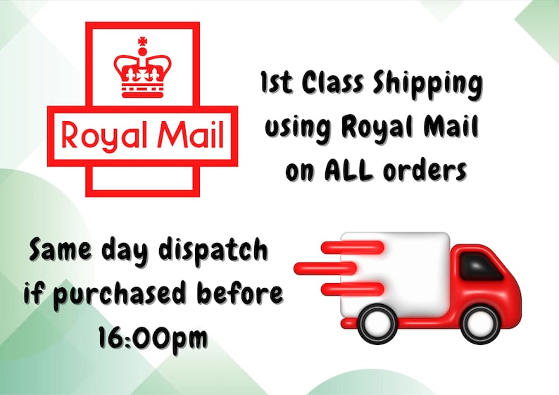 May include: A graphic featuring the red Royal Mail logo with a crown icon, accompanied by text stating 1st Class Shipping using Royal Mail on ALL orders and Same day dispatch if purchased before 16:00pm, alongside a 3D red and white delivery truck.