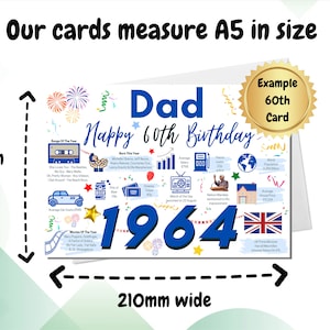 May include: A white greeting card featuring blue text that reads Dad Happy 60th Birthday and 1964. The card includes colorful illustrations of fireworks, a cassette tape, a car, and historical facts. It measures 150mm high by 210mm wide.