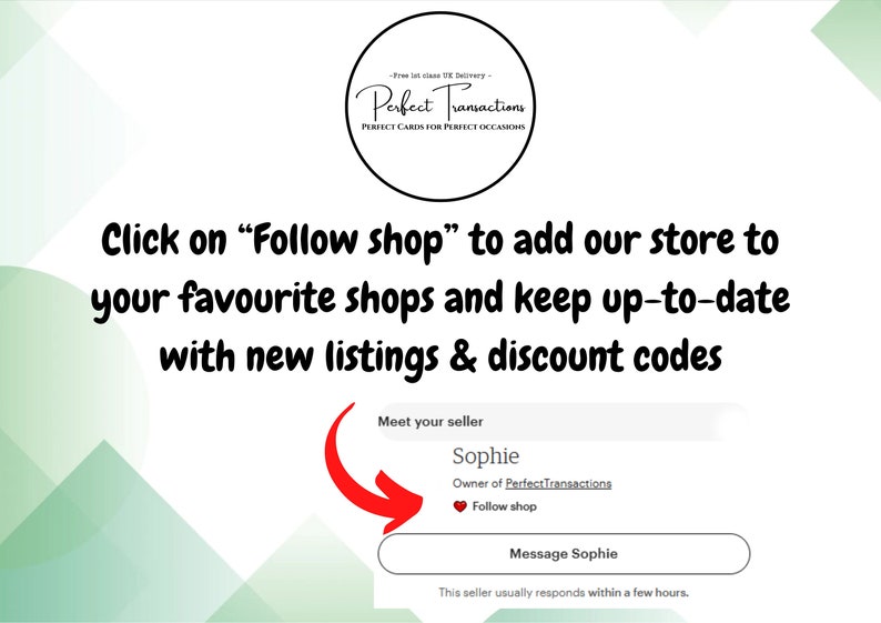 May include: A digital graphic featuring a circular logo with the text Perfect Transactions and Perfect Cards for Perfect Occasions. Below, text instructs to click Follow shop to add the store to favorites. A red arrow points to the seller profile.