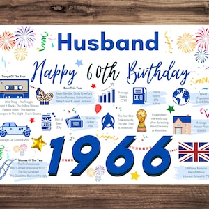May include: A white poster for a 60th birthday featuring the text Husband Happy 60th Birthday and 1966 in large blue font. The design includes colorful fireworks, confetti, and icons representing 1966 facts like a cassette tape, car, and the UK flag.