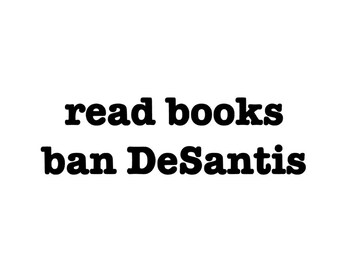 Read Books Ban DeSantis vinyl decal