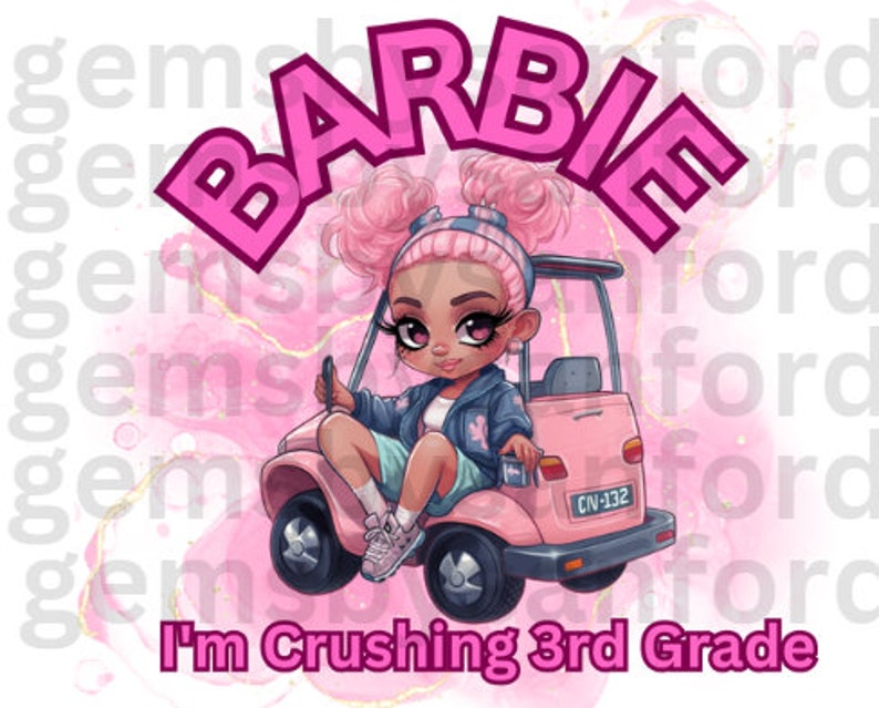 Barbie I'm Crushing 3rd grade Png for download only Sublimation. image 1