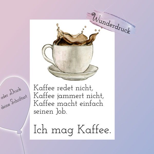 Poster | Kaffee | Reden | Jammern | Job | Wunderdruck | Einfach | Q32